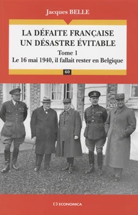 La défaite française, un désastre évitable