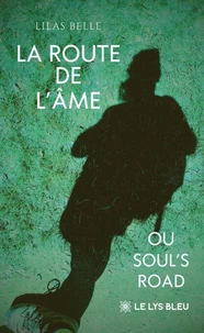La route de l’âme ou soul’s road
