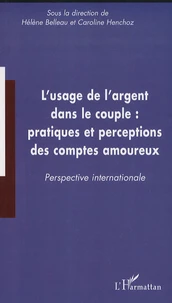 L'usage de l'argent dans le couple : pratiques et perceptions des comptes amoureux