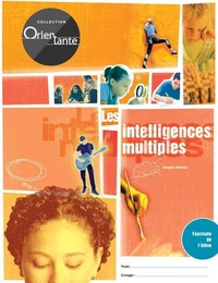 Les intelligences multiples - fasc. de l'eleve