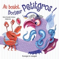  Bellebrute et Marie-Danielle Croteau - Au boulot, Docteur Petitgros!.