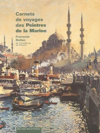 Carnet De Voyages Des Peintres De La Marine