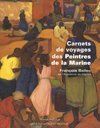 Carnets de voyages des peintres de la Marine
