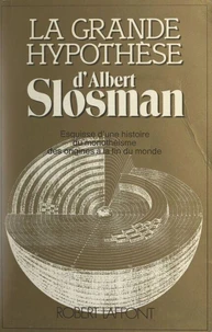 La grande hypothèse