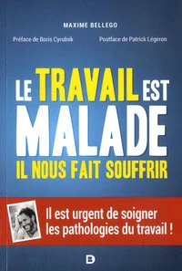 Le travail est malade, il nous fait souffrir