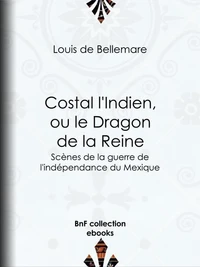 Costal l'Indien, ou le Dragon de la Reine