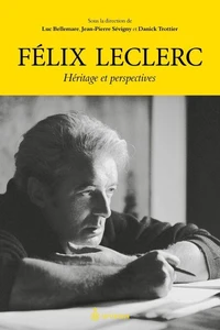 Felix leclerc. heritage et perspectives