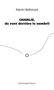 Charlie, du vent derrière le nombril
