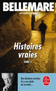 Histoires vraies Tome 2
