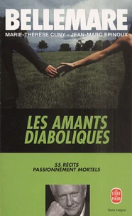Les Amants Diaboliques. Cinquante-Cinq Recits Passionnement Mortels