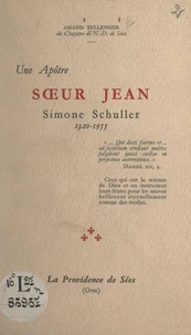 Une apôtre, Sœur Jean, Simone Schuller, 1920-1955
