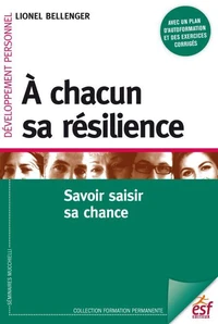 A chacun sa résilience