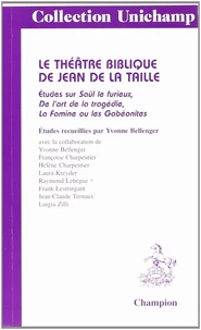 Le théâtre biblique de Jean de La Taille