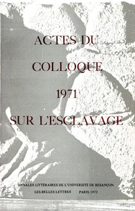Actes du colloque 1971 sur l’esclavage