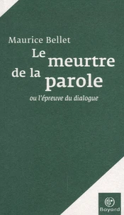 Le meurtre de la parole