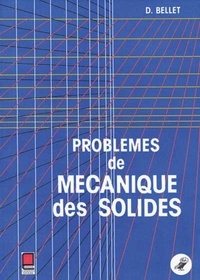  Bellet - PROBLEMES DE MECANIQUE DES SOLIDES.