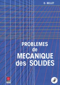 PROBLEMES DE MECANIQUE DES SOLIDES