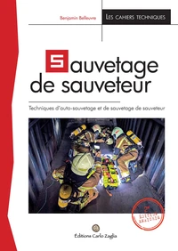 Sauvetage de sauveteur. 2e éd. enrichie