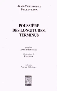 Poussière des longitudes, terminus
