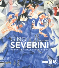 Gino Severini 1883-1966