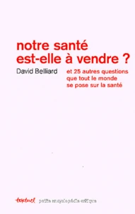 Notre santé est-elle à vendre ?