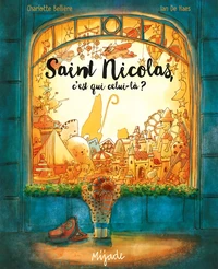 Saint Nicolas, c'est qui celui-là ?