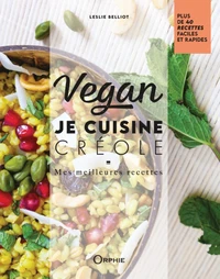 Vegan : Je cuisine créole