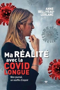 Ma réalité avec la COVID longue