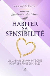 Habiter sa sensibilité