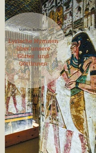 Lyrische Hymnen über unsere Götter und Göttinnen