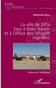 La ville de Diffa face à Boko Haram et à l'afflux des réfugiés nigérians