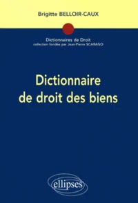 Dictionnaire de droit des biens