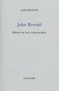 John Rewald : histoire de l'art et de la photographie