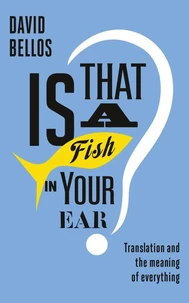 Is That a Fish in your Ear ?