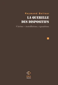 La querelle des dispositifs