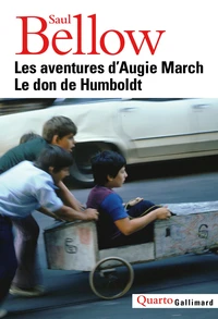 Les aventures d'Augie March ; Le don de Humboldt
