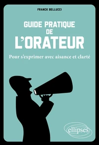 Guide pratique de l'orateur