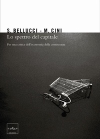 Bellucci Sergio et Cini Marcello - Lo spettro del capitale.