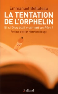 La tentation de l'orphelin