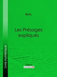  Belly et  Ligaran - Les Présages expliqués.