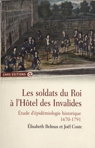 Les soldats du roi à l'Hôtel des Invalides