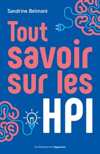 HPI qui sont-ils vraiment ?