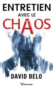Entretien avec le chaos