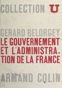 Le gouvernement et l'administration de la France