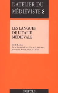 Les Langues De L'Italie Medievale. Textes D'Histoire Et De Litterature Xe-Xive Siecle