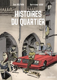 Histoires du quartier Tome 1