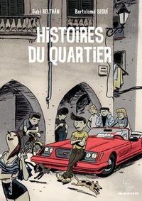 Histoires du quartier Tome 1