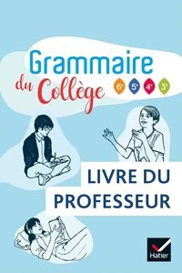 Français Grammaire du collège 6e 5e 4e 3e