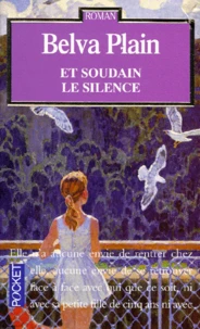 Et Soudain Le Silence