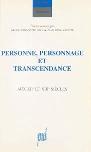 Personne, personnage et transcendance aux XIIe et XIIIe siècles